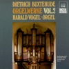 Buxtehude: Orgelwerke Vol. 2