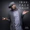 Face Value - Trixx lyrics