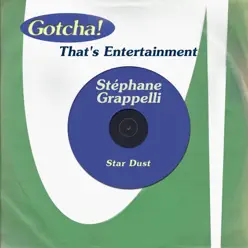 Star Dust (That's Entertainment) - Stéphane Grappelli Star Dust (That's Entertainment) - Stéphane Grappelli