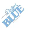 Dodger Blue - Single album lyrics, reviews, download