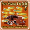 Pure Swamp Pop Gold, Vol. 8 artwork