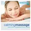 Calming Massage album lyrics, reviews, download