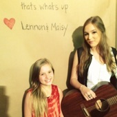 Lennon and Maisy - That's What's Up