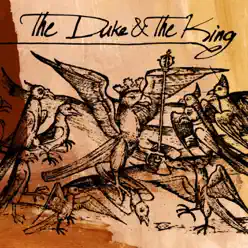 The Duke & the King - EP - The Duke & the King The Duke & the King - EP - The Duke & the King
