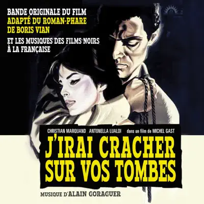 J'irai cracher sur vos tombes (Original Soundtrack) - Alain Goraguer