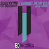 I Cannot Hear You (Vocal Version) [feat. Jenni Flaherty] - Single album lyrics, reviews, download