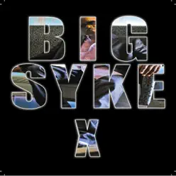 X - Single - Big Syke X - Single - Big Syke