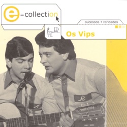 Os Vips - Faça Alguma Coisa Pelo Nossó Amor