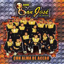 Con Alma de Acero - Banda San José de Mesillas