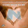 Stream & download Come Back to Me (feat. Katia Moreira) - EP