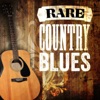 Rare Country Blues