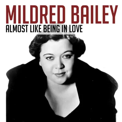 Almost Like Being in Love - Single - Mildred Bailey