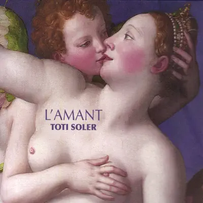 L'Amant - Toti Soler