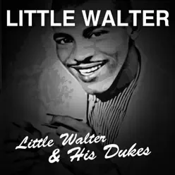 Little Walter & His Dukes - EP - Little Walter