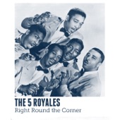 The 5 Royales - Right Around the Corner