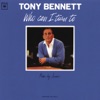 Wrap Your Troubles In Dreams (And Dream Your Troubles Away) - Tony Bennett; Arranged &...
