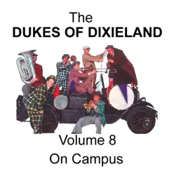 On Campus - Volume 8 - Dukes of Dixieland On Campus - Volume 8 - Dukes of Dixieland
