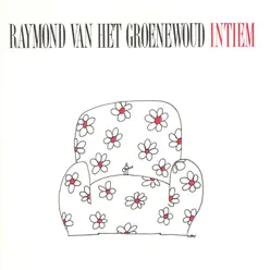 Intiem - Raymond Van Het Groenewoud