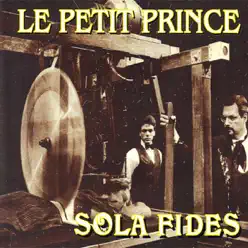 Sola Fides - Single - Le Petit Prince