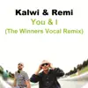 Stream & download You & I (The Winners Vocal Remix)