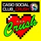 Crush - Casio Social Club lyrics