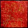 The Wasteland Ramble album lyrics, reviews, download