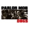 How It's Going to Be - The Parlor Mob lyrics