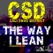 The Way I Lean - Cali Swag District lyrics