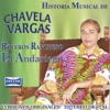 Historia Musical de Chavela Vargas: El Andariego