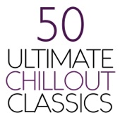 50 Ultimate Chillout Classics artwork