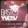 Basto feat Yves V - Cloudbreaker