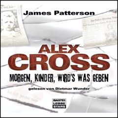 Morgen, Kinder, wird's was geben: Alex Cross 1
