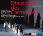 Dialogues des Carmelites, FP 159: Act I Scene 1: Je vois qu'il n'y a heuresement rien de grave (Le Marquis, Blanche) by Heidi Brunner, Erik Arman Francis Poulenc