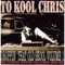 TKC Mega Mix Intro - To Kool Chris - To Kool Chris lyrics