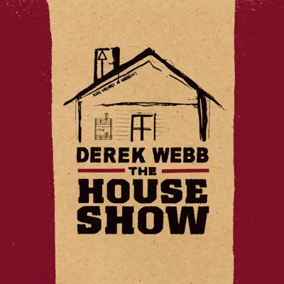 The House Show (Live) - Derek Webb