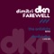 Farewell (Dimitri Dkn Remix) - Dimitri DKN lyrics