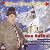 Dan Vascul - nasterea Domnului Sfant