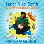 Aaron Nigel Smith & One World Chorus - Wonderful World