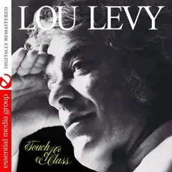 Touch of Class (Digitally Remastered) - Lou Levy Touch of Class (Digitally Remastered) - Lou Levy
