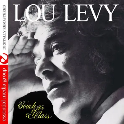 Touch of Class (Digitally Remastered) - Lou Levy Touch of Class (Digitally Remastered) - Lou Levy