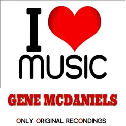 I Love Music - Gene McDaniels I Love Music - Gene McDaniels