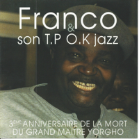 Franco Luambo - Franco - 3ème anniversaire de la mort du grand maître Yorgho (feat. Le T.P. OK Jazz) artwork