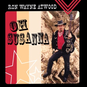 Ron Wayne Atwood - Oh Susanna - Line Dance Choreographer