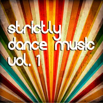 Strictly Dance Music Vol. 1 by Various Artists album reviews, ratings, credits