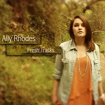 Fresh Tracks - Single - Ally Rhodes