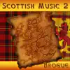Scottish Music 2 album lyrics, reviews, download