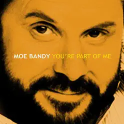 You're Part of Me - Moe Bandy
