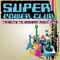 Seven Nation Army - Super Power Club lyrics