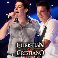 Christian & Cristiano (Ao Vivo) - Christian e Cristiano