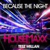 Because the Night (feat. Tesz Millan) [Remixes] - EP